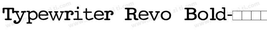 Typewriter Revo Bold字体转换